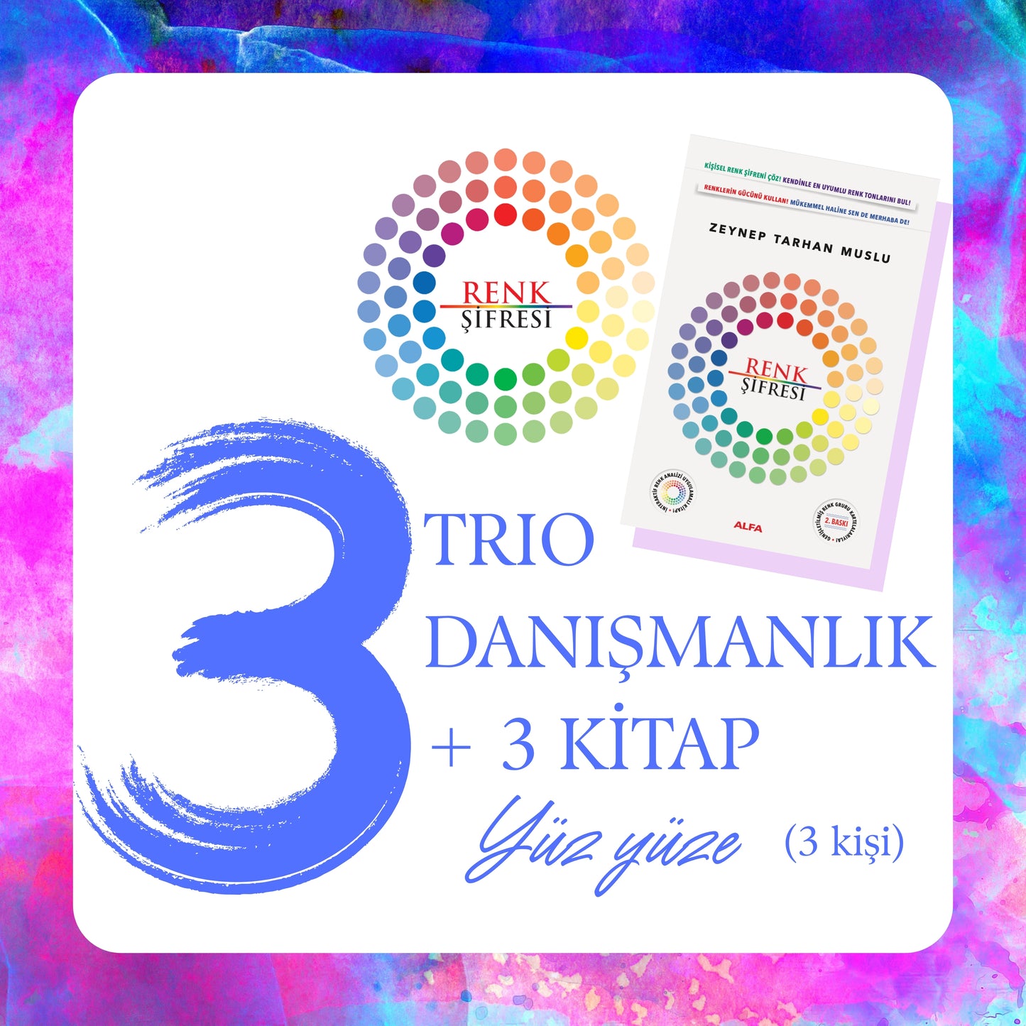 Renk Şifresi Trio Danışmanlık ( 3 Kişi ) Yüz yüze + Kitap